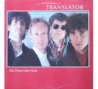 TRANSLATOR - no time like now