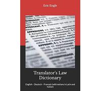 Dr. Eric Allen Translator's Law Dictionary: English - Deutsch - Fra (Tascabile)