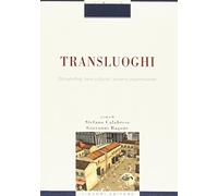 Transluoghi. Storytelling, beni culturali, turismo esperenziale