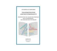 Transmediation and multimodality. Proposte per una analisi multimodale delle trasposizioni del romanzo neo-vittoriano