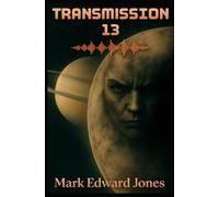 Transmission 13 (A Friday the 13th Story #8)