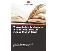 Transmission de données à haut débit dans un réseau long et large