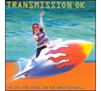 Transmission Ok - Sky The Stars & The Great Beyo