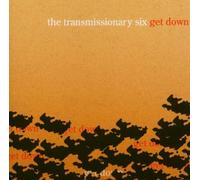 Transmissionary Six,the - Get Down
