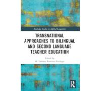 Transnational Approaches to Bilingual and Second Language Teacher Education