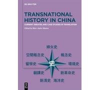 Transnational History in China: Current Debates and Case Studies in Translation