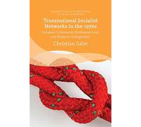 Transnational Socialist Networks in the 1970s: European Community Development Aid and Southern Enlargement