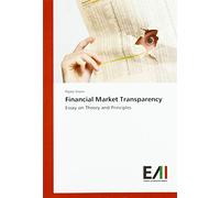Transparency: Essay on Financial Markets Theory [Lingua inglese]