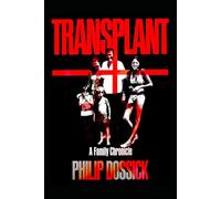 Transplant: A Family Chronicle