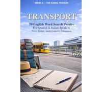 Transport: 50 English Word Search Puzzles for Spanish and Italian Speakers - Ferreri Method, Applied Linguistic Triangulation