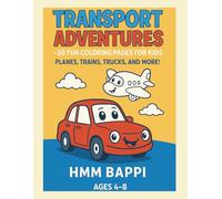 Transport Adventures: 50 Fun Coloring Pages for Kids