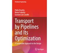 Transport by Pipelines and Its Optimization: A Sustainable Approach to the Design