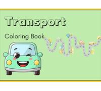 TRANSPORT COLORING BOOK