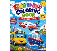 Transport Coloring Book for Toddlers & Preschoolers (Ages 3-6)