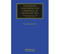 Transport Documents in Carriage Of Goods by Sea: International Law and Practice