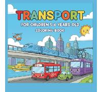Transport for children 5-6 years old: Coloring book