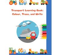 Transport Learning Book: Colour, Trace, and Write