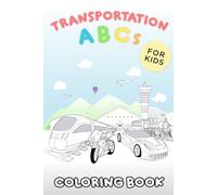 Transportation ABCs: ABC Coloring Book