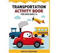 Transportation Activity Book for Kids Ages 4-5: Mazes, Counting, Matching & Word Search Puzzles