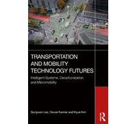 Transportation and Mobility Technology Futures: Intelligent Systems, Decarbonization and Micromobility