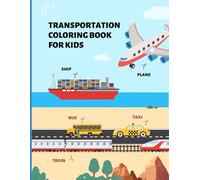 Transportation Coloring Book for Kids