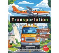 Transportation Coloring & Writing Book: Color, Trace, and Learn with Fun Activities