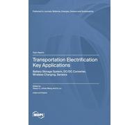 Transportation Electrification Key Applications: Battery Storage System, DC/DC Converter, Wireless Charging, Sensors