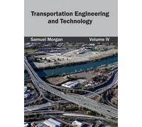 Transportation Engineering and Technology: Volume IV (Copertina rigida)