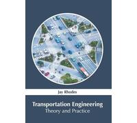 Transportation Engineering: Theory and Practice (Copertina rigida)