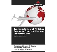 Transportation of Finished Products from the Manaus Industrial Hub: Electronics case study