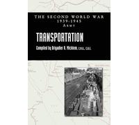 TRANSPORTATION Official History Of The Second World War: Army Series