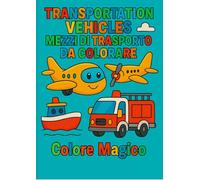 Transportation Vehicles - Mezzi di Trasporto da colorare