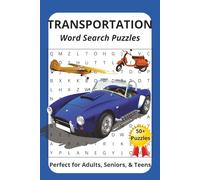 Transportation Word Search Puzzle Book: Word Search Puzzle about cars, planes, scooters and more. Great gift, for birthdays, free time. 50+ puzzles