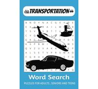 Transportation Word Search Puzzle Book: Word Searches with Easy to Read Print about Classic Cars, Modern Airplanes, Vintage Trains and More | 6 × 9 ... Gift for vacations, Holidays and Free times