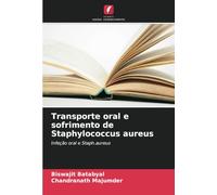 Transporte oral e sofrimento de Staphylococcus aureus: Infeção oral e Staph.aureus