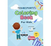 TRANSPORTS Coloring Book for kids: Coloring Book for kids