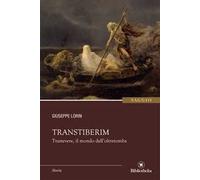 Transtiberim. Trastevere, il mondo dell'oltretomba