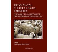 Transumanza: cultura, lingua e memoria. Percorsi di valorizzazione di un patrimo
