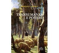 Transumanza e potere. «Pastori» e «agricoltori» tra Abruzzo e Puglia dalla fine del Settecento alla metà dell'Ottocento