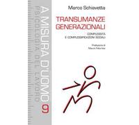 Transumanze generazionali. Complessità e complessificazioni sociali