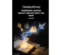 Transurfing: Workbook: Master Reality and Get What You Want