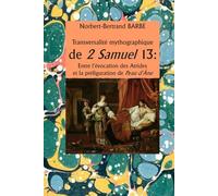 Transversalité mythographique de 2 Samuel 13: Entre l'évocation des Atrides et la préfiguration de Peau d'Âne