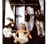 Transvision Vamp - Baby I Don't Care [7" VINYL]