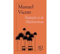 Tranvía a la Malvarrosa (60.º aniversario de Alfaguara)