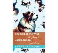 Tranzlaty Jack L The Call of the Wild / د وحشي غږ: Tranzlaty English (Tascabile)