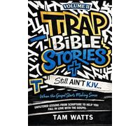 Trap Bible Stories: Volume II: Still AINT KJV… When the Gospel Starts Making Sense