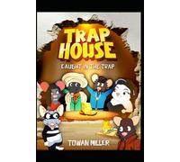 Trap House: Caught in the Trap