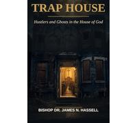 Trap House: Hustlers and Ghosts in the House of God