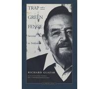Trap With a Green Fence: Survival in Treblinka