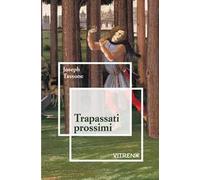 Trapassati prossimi